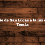 Evangelio de San Lucas a la luz de Santo Tomás