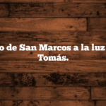 Evangelio de San Marcos a la luz de Santo Tomás.