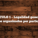 🟦 ARTÍCULO 1 – Legalidad general de los eventos organizados por particulares