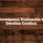 📺 El Hormiguero: Evaluación desde la Doctrina Católica.