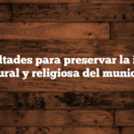 21. Dificultades para preservar la identidad cultural y religiosa del municipio