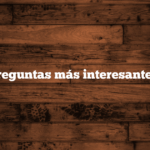 Preguntas más interesantes.