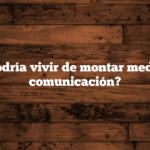 ¿Se podría vivir de montar medios de comunicación?
