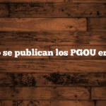 ✅ ¿Cuándo se publican los PGOU en España?