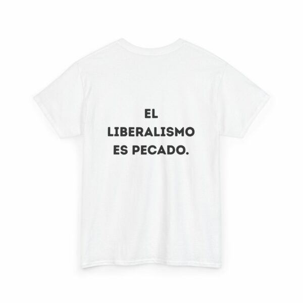 Camiseta - El liberalismo es pecado.