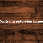 A4 – Contra la extorsión impositiva.