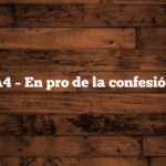A4 – En pro de la confesión