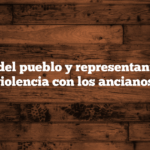 Acciones del pueblo y representantes ante la violencia con los ancianos.