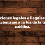 Acciones legales o ilegales en preparacionismo a la luz de la tradición católica.