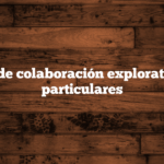 Acuerdo de colaboración exploratoria entre particulares
