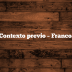 Contexto previo – Franco.
