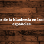 El trato de la blasfemia en los fueros españoles.