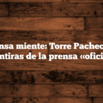 La prensa miente: Torre Pacheco y las mentiras de la prensa «oficial»
