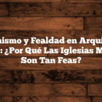 Modernismo y Fealdad en Arquitectura Sagrada: ¿Por Qué Las Iglesias Modernas Son Tan Feas?