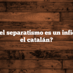 ¿Por qué el separatismo es un infierno para el catalán?