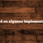 Prioridad en algunas implementaciones.