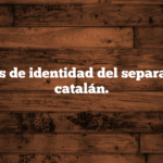 Signos de identidad del separatismo catalán.