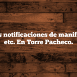 Sobre las notificaciones de manifestación, etc. En Torre Pacheco.