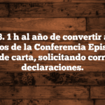 Acción 3. 1 h al año de convertir a ciertos miembros de la Conferencia Episcopal. – Modelos de carta, solicitando corrección de declaraciones.
