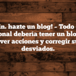¡En 5 min. hazte un blog! – Todo católico tradicional debería tener un blog, para promover acciones y corregir sucesos desviados.