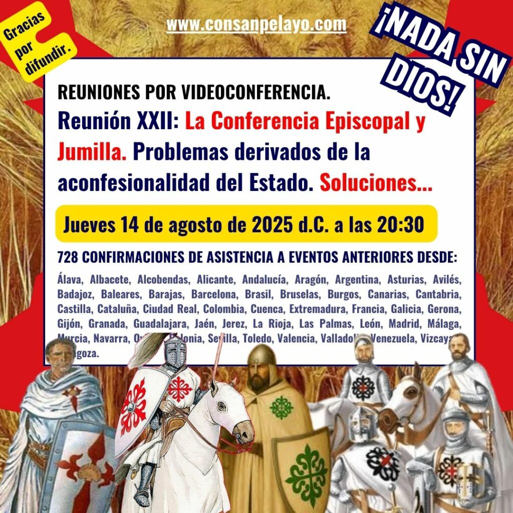 Reunión XXII – La Conferencia Episcopal y Jumilla. Problemas derivados de la aconfesionalidad del Estado. Soluciones…