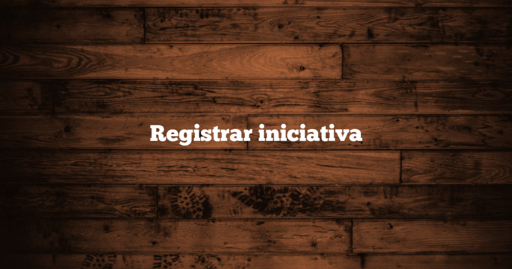 Registrar iniciativa