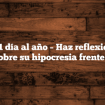 Acción – 1 día al año – Haz reflexionar a los peperos sobre su hipocresia frente al aborto.