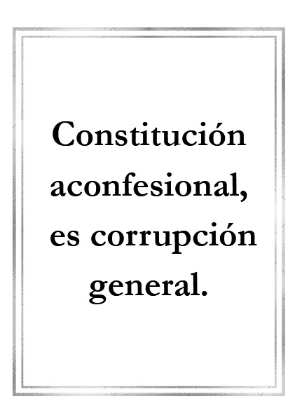 796: Cartel manifestaciones: constitución aconfesional, es corrupción general.