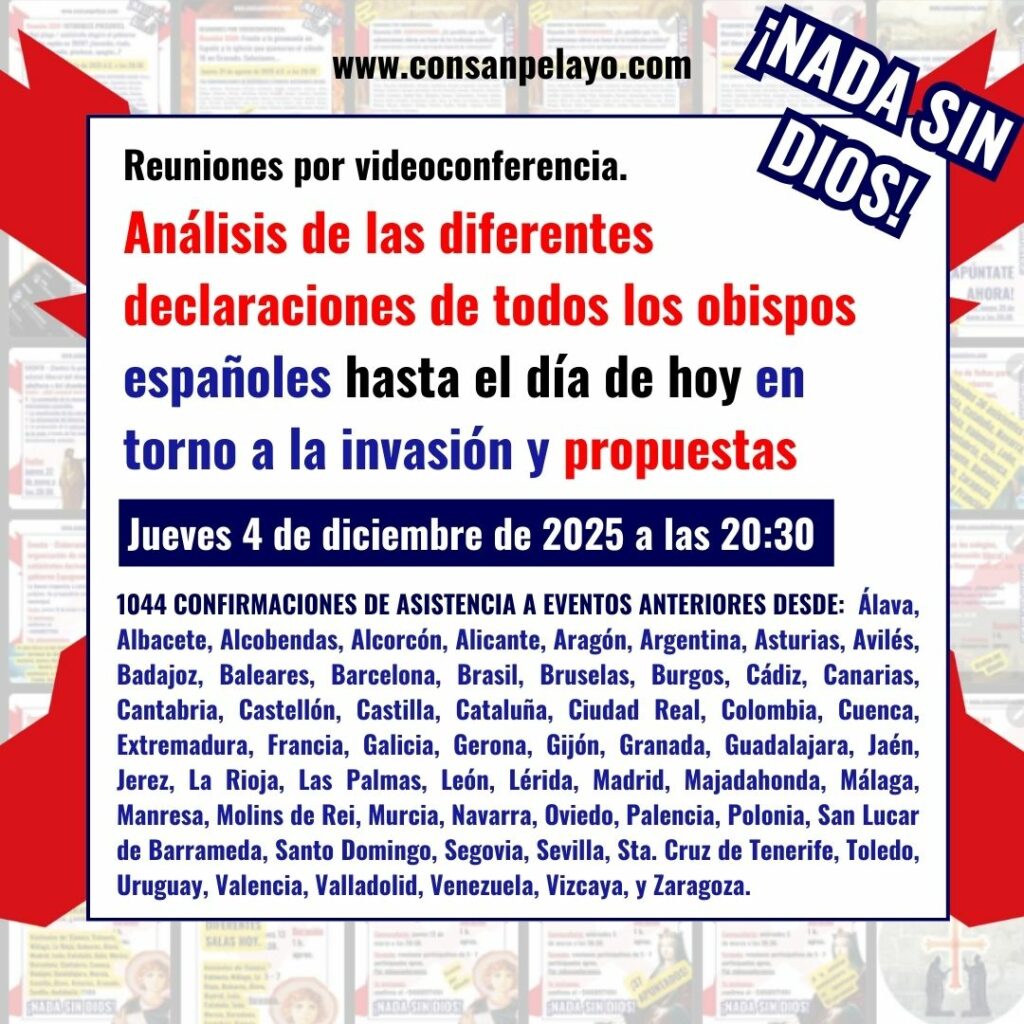 916: Análisis de las diferentes declaraciones de todos los obispos españoles hasta el día de hoy en torno a la invasión y propuestas