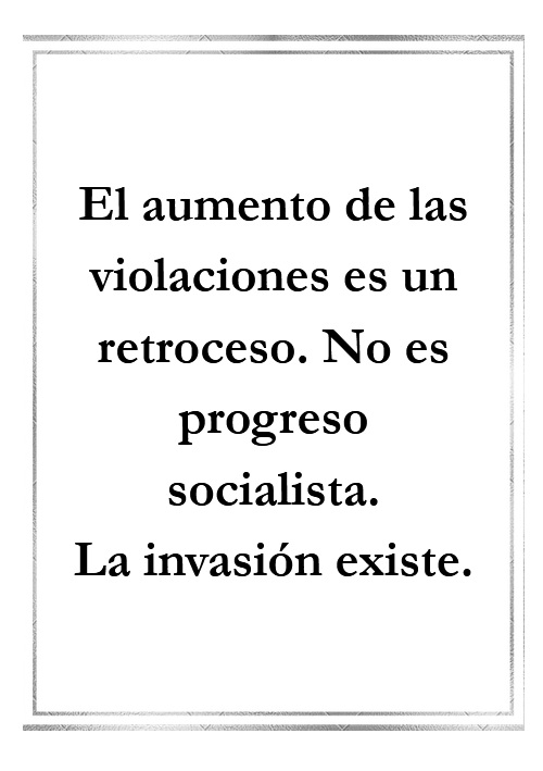 1009: El aumento de las violaciones es un retroceso. No es progreso socialista. La invasión existe.