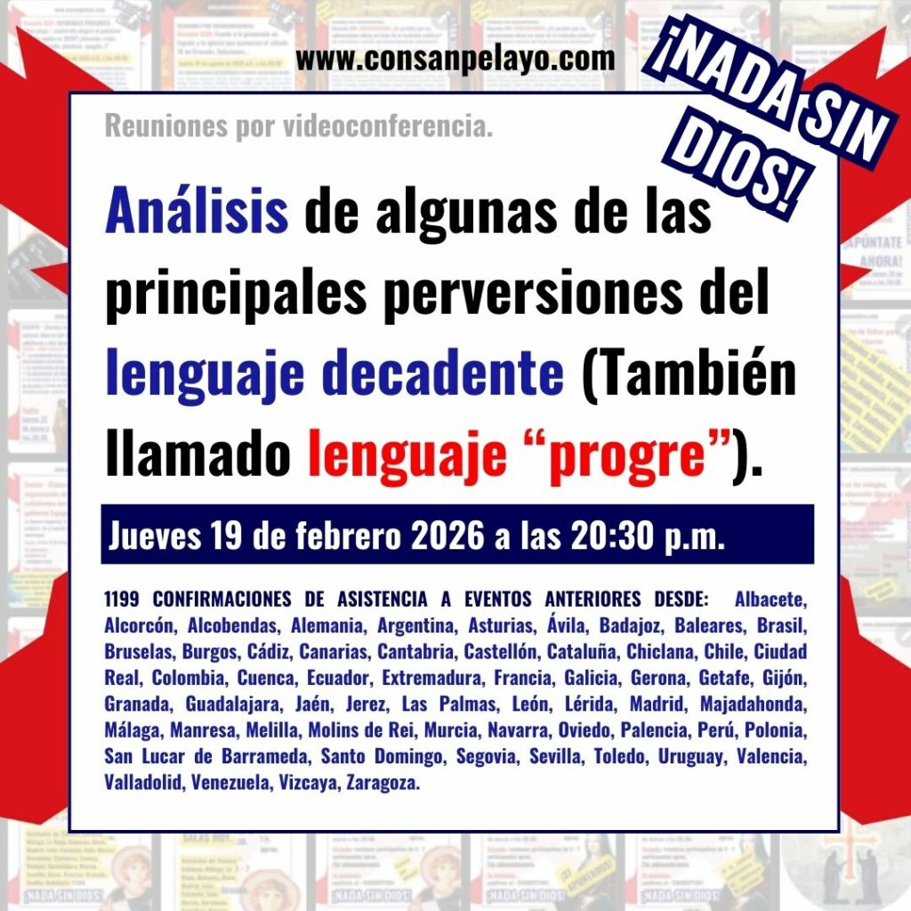 1021: Análisis de algunas de las principales perversiones del lenguaje decadente (También llamado lenguaje “progre”).