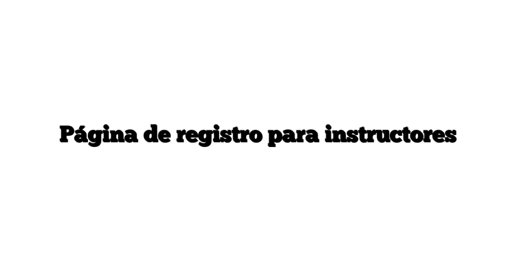 Página de registro para instructores