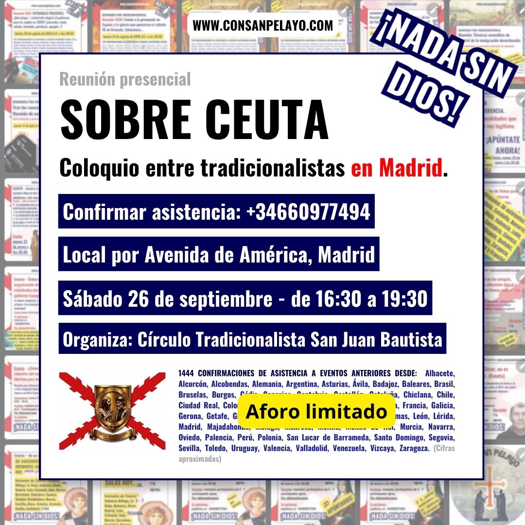 1182. SOBRE CEUTA Coloquio entre tradicionalistas en Madrid.