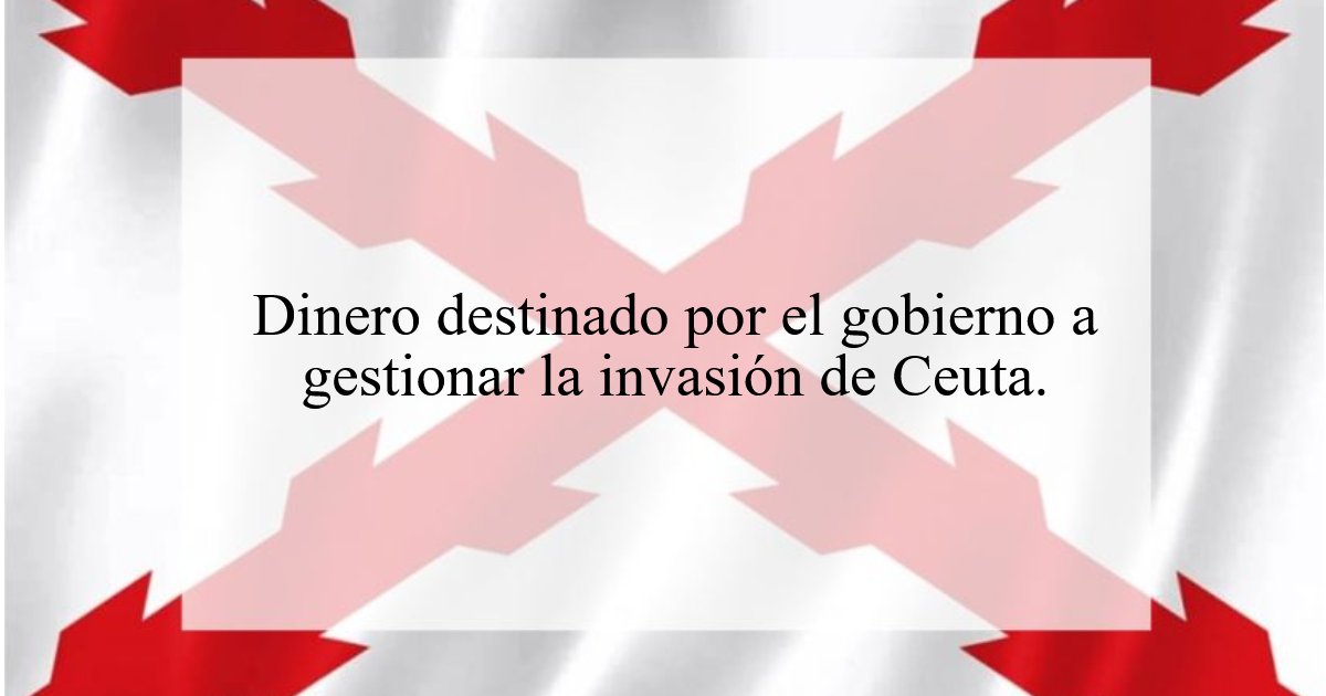 1198. Dinero destinado por el gobierno a gestionar la invasión de Ceuta.